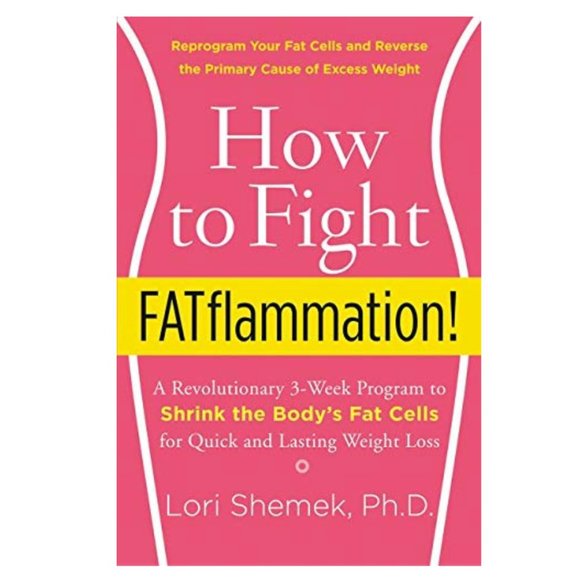 How to Fight FATflammation!: A Revolutionary 3-Week Program to Shrink the Body's - Picture 1 of 3
